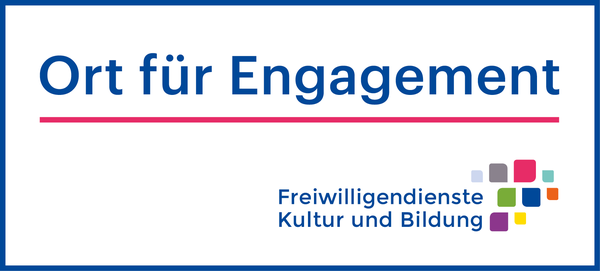 Auszeichnung als »Ort für Engagement« der Landesvereinigung kulturelle Jugendbildung Sachsen e.V. für die angebotenen Freiwilligendienste Kultur und Bildung