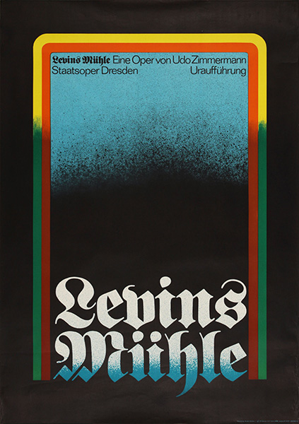 Plakat zur Uraufführung »Levins Mühle«